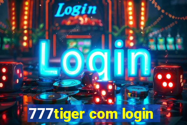 777tiger com login